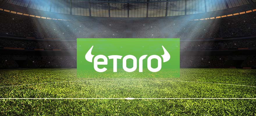 eToro Storms the UK with a Huge Premier League Football ...